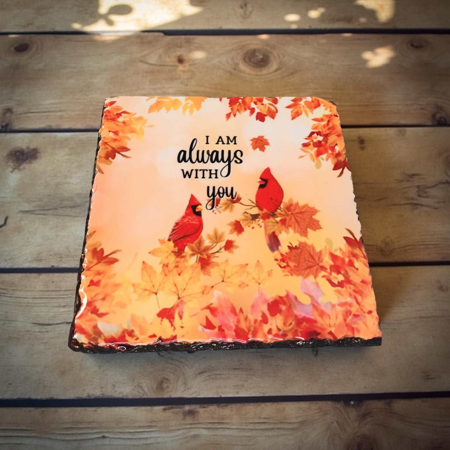 "I Am Always with You" Decorative Slate - Beautiful Memorial Sign