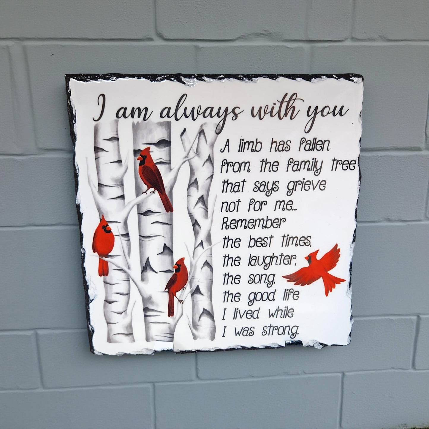 "I Am Always with You" Decorative Slate - Beautiful Memorial Sign
